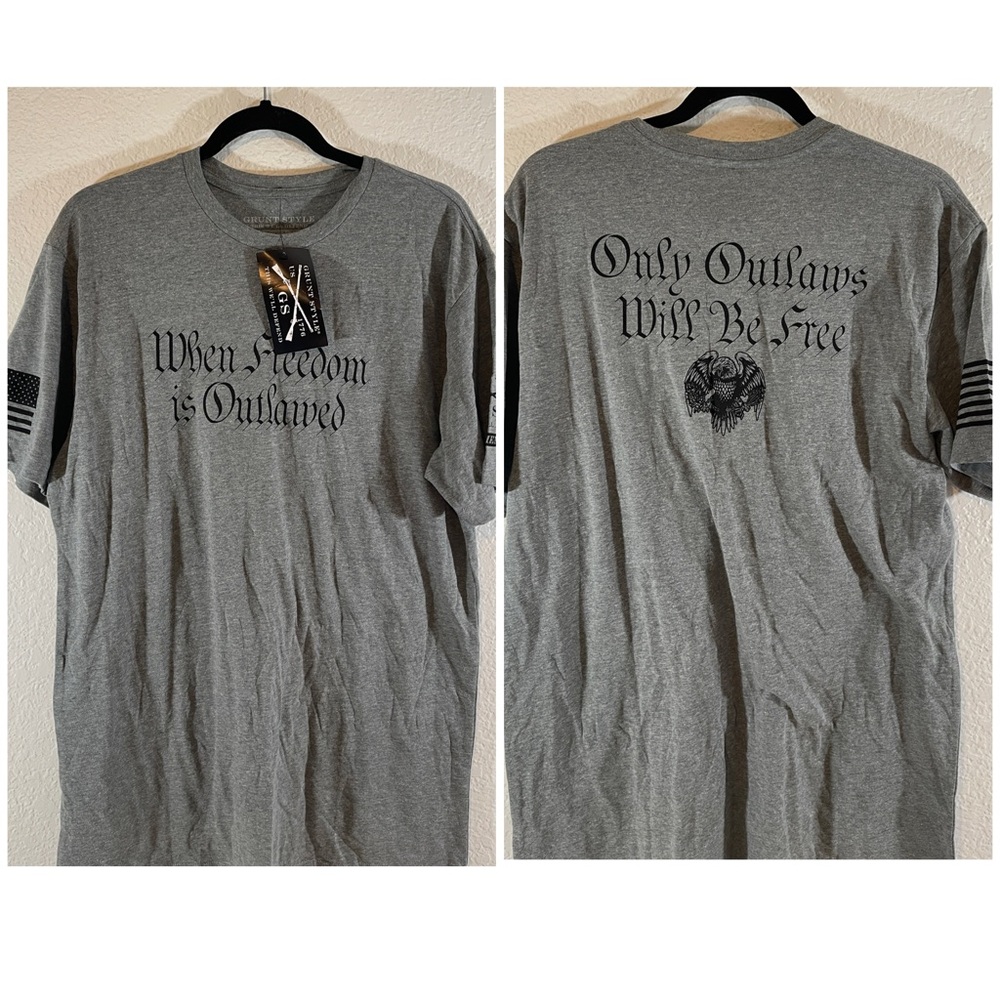 GRUNT STYLE Gray Shirt When Freedom is Outlawed Only Outlaws Will Be Free L NEW